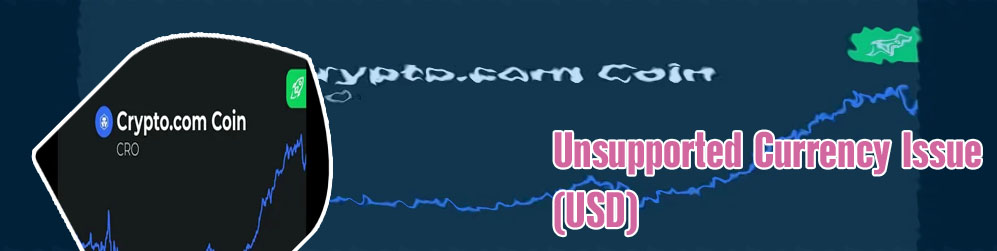 Cryptocom unsupported currency